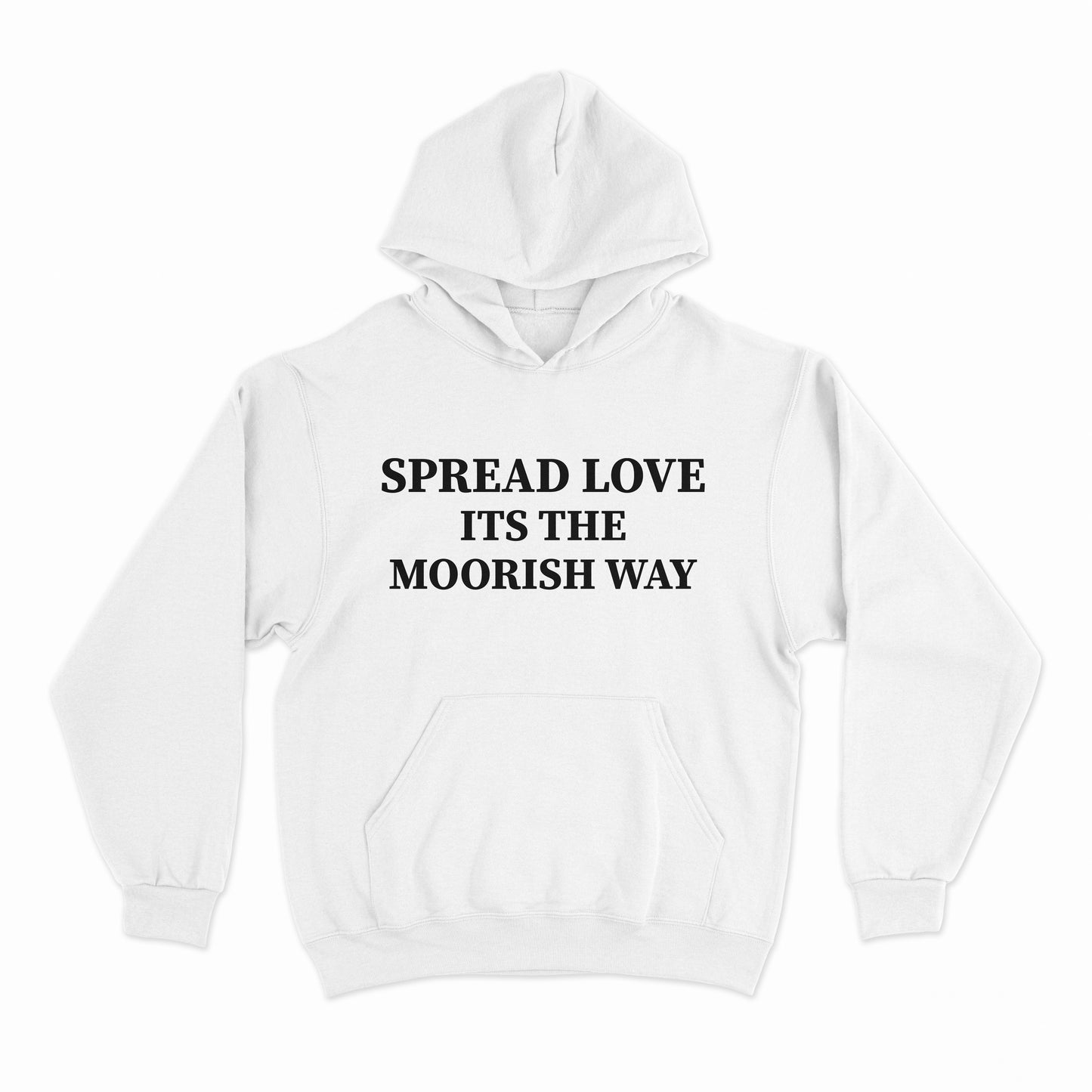 Spread Love Its The Moorish Way Hoodie