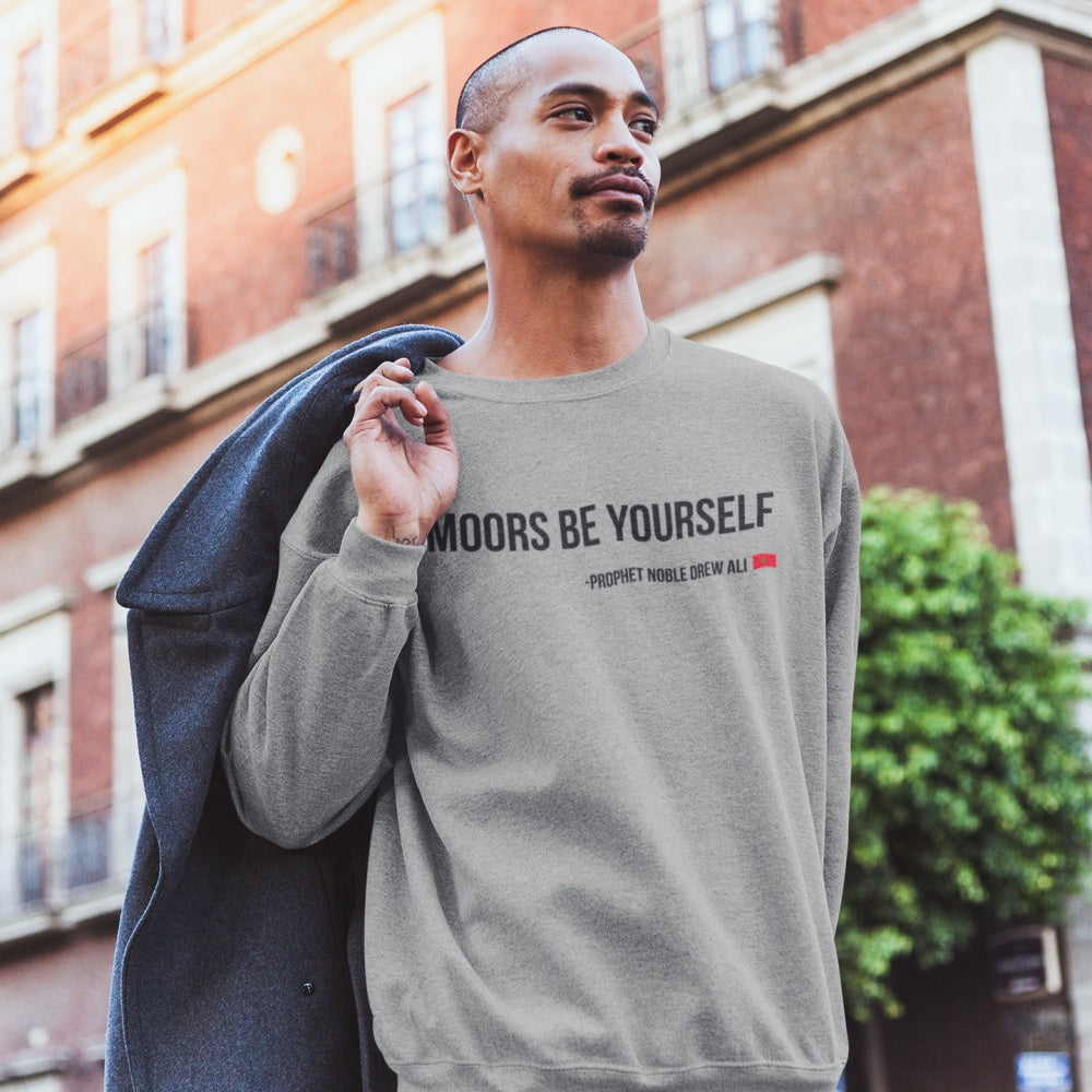 Moors Be Yourself Sweatshirt