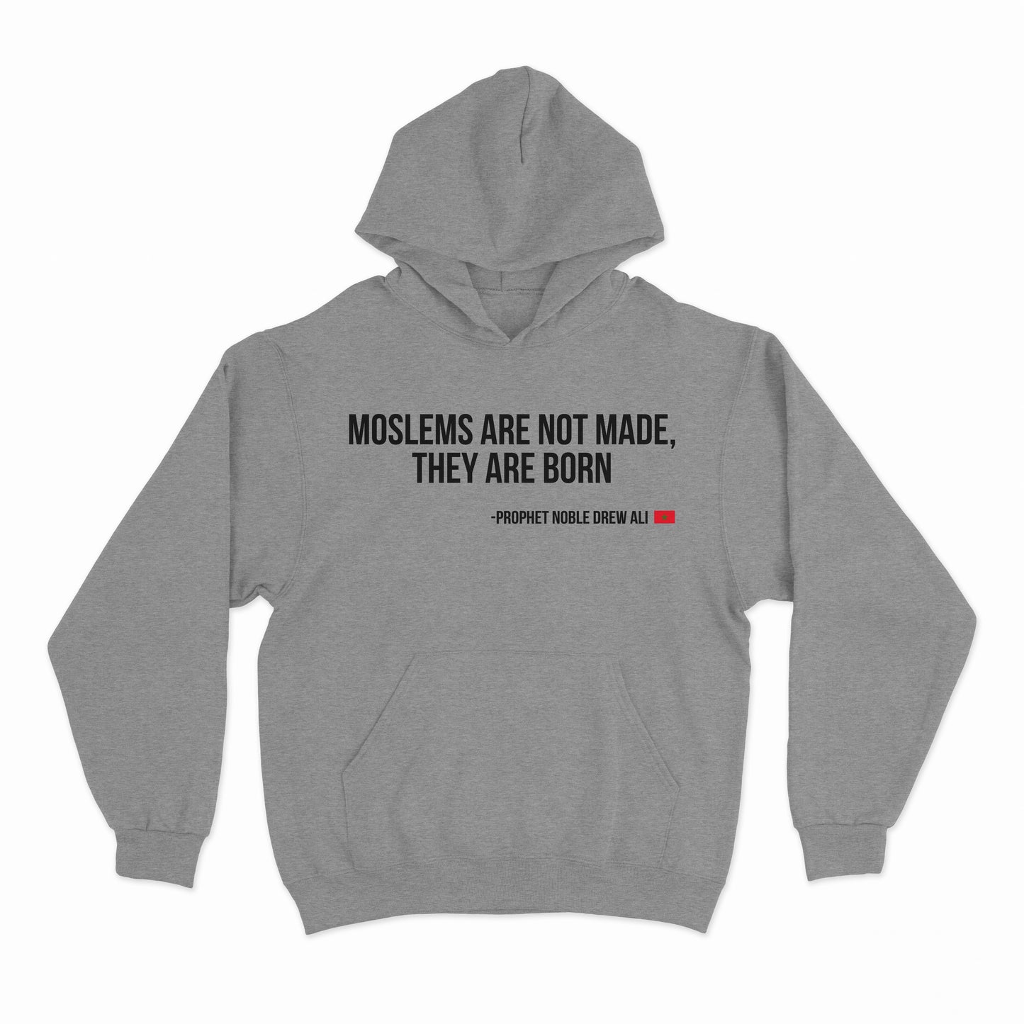 Moslems Are Not Made They Are Born Hoodie